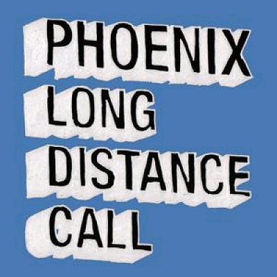 Phoenix - Long Distance Call