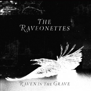 The-Raveonettes–LP-Raven-in-the-Grave-cover