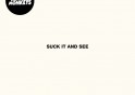 Suck It And See