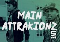 main attraktionz live