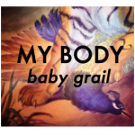 My Body - Baby Grail