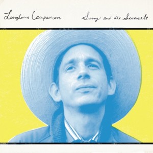 Sonny And The Sunsets - Longtime Companion