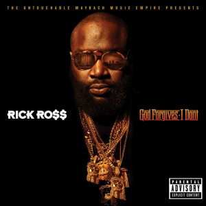 Rick Ross - God Forgives, I Don't