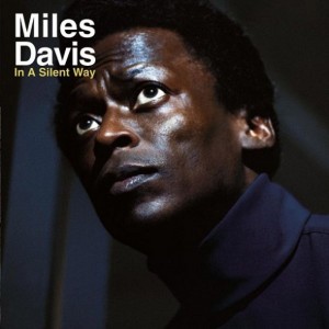Miles-Davis-In-a-Silent-Way