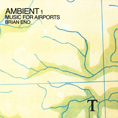 Brian Eno - Ambient 1 Music For Airports