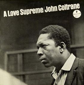 John Coltrane - A Love Supreme