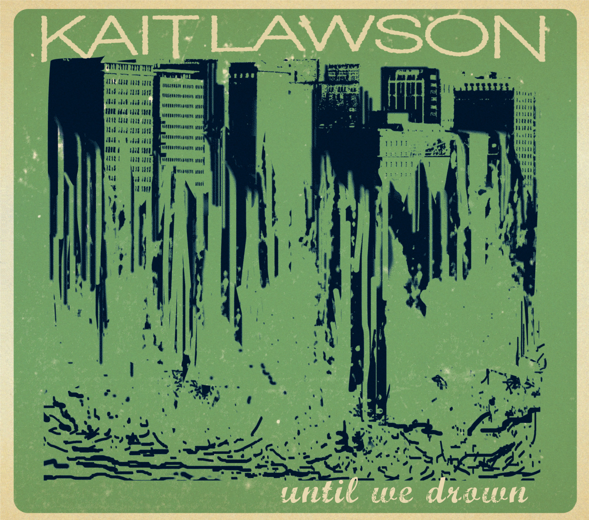 Kait Lawson - Until We Drown