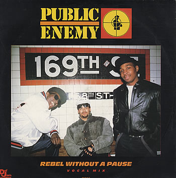 Public Enemy - Rebel Without A Pause