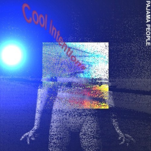 Pajama People - Cool Intentions