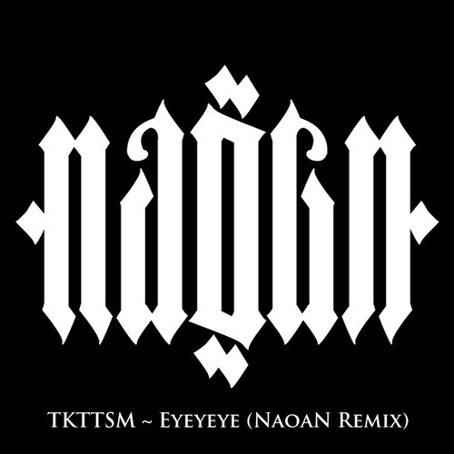 TTKTSM - NAOAN remix