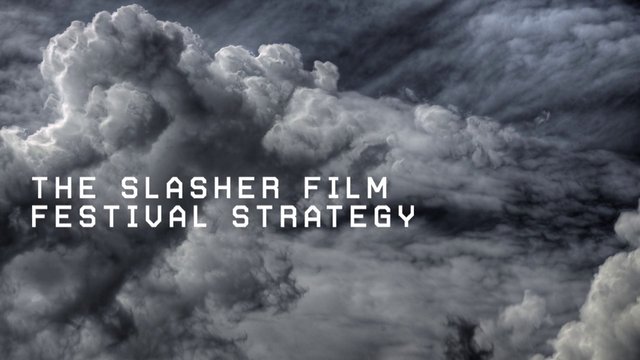 The Slasher Film Festival Strategy - Thermal Event