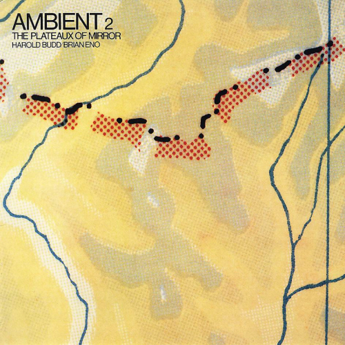 Brian Eno & Harold Budd - Ambient 2 - The Plateaux of Mirror