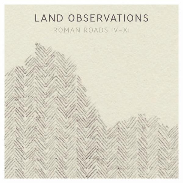 Land Observations - Roman Roads