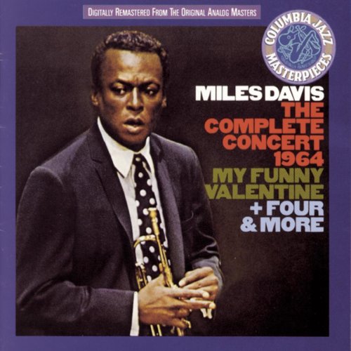 Mile Davis - The Complete Concert 1964 - My Funny Valentine - Four & More