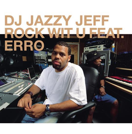 DJ Jazzy Jeff ft. Erro - Roc Wit You