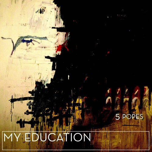 My Education - 5 Popes