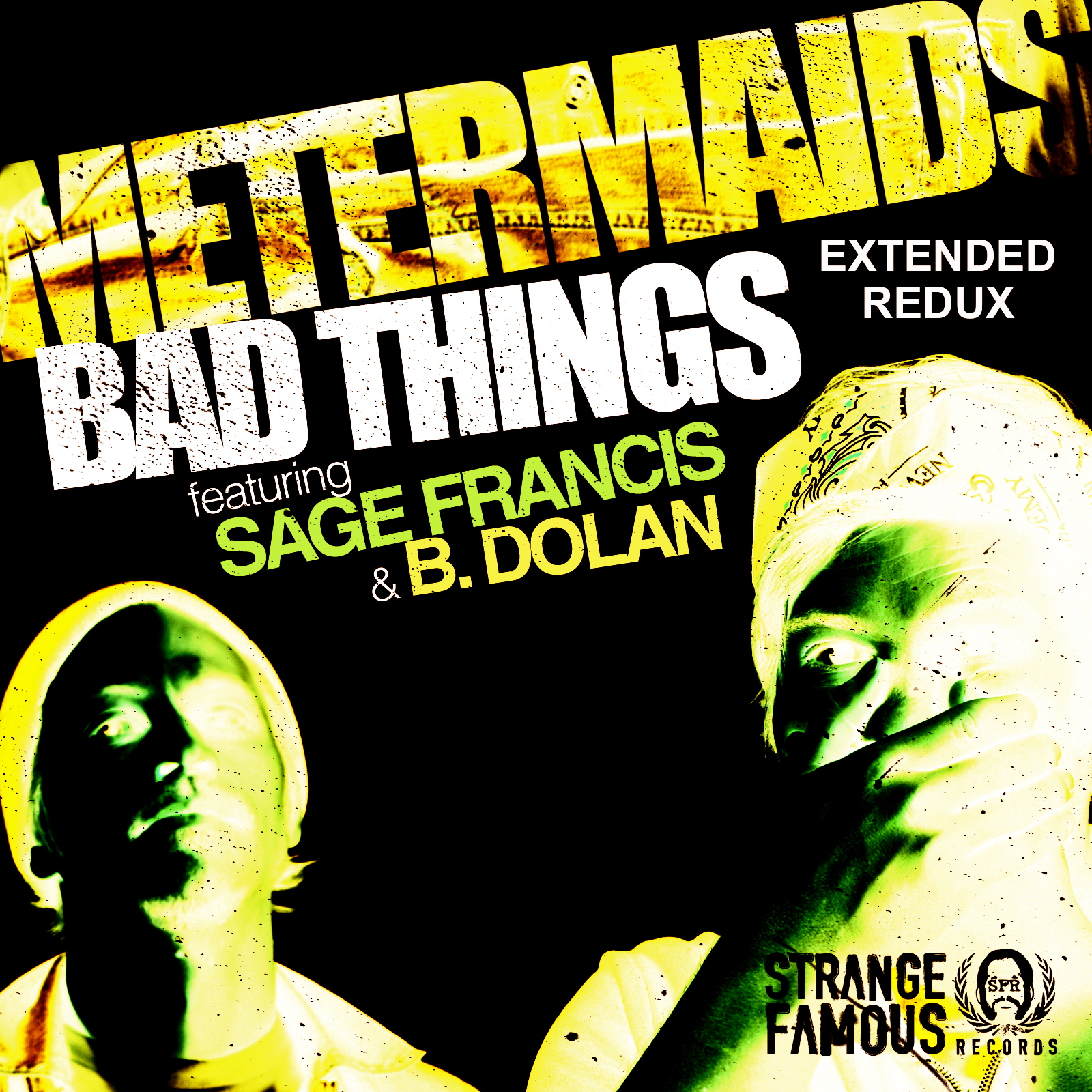 Metermaids - "Bad Things" feat. Sage Francis & B. Dolan