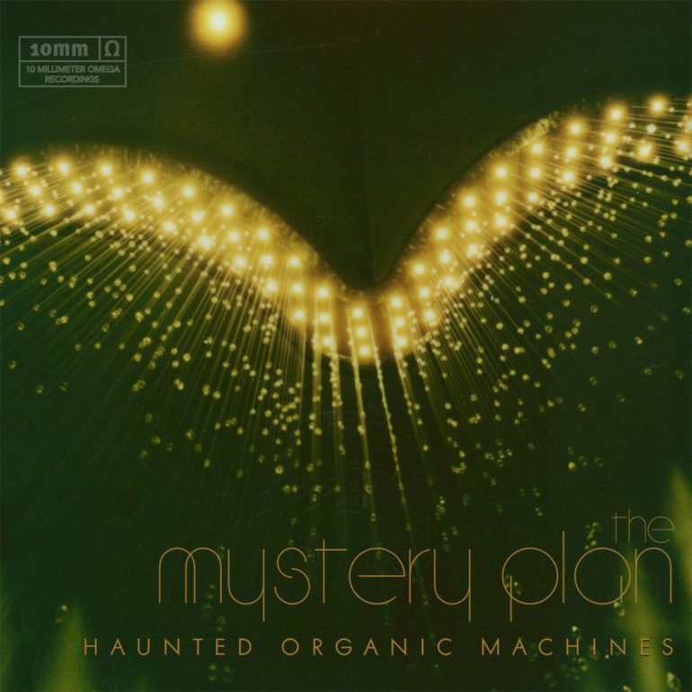 Album Review: The Mystery Plan – Haunted Organic Machines – Beats Per